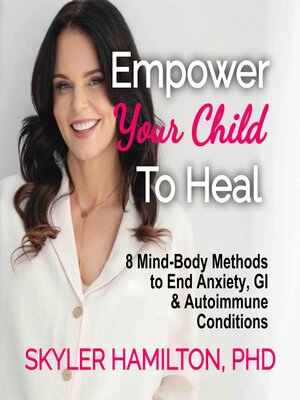 cover image of Empower Your Child to Heal